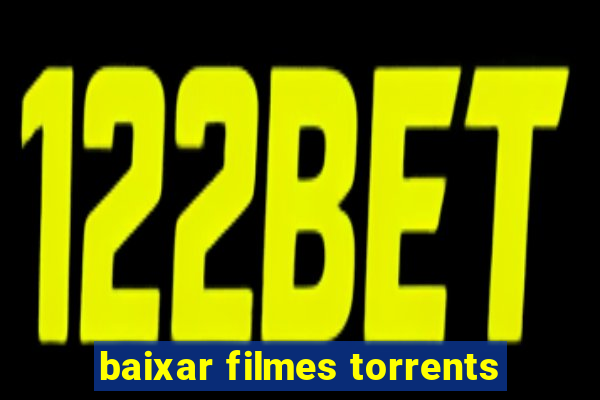 baixar filmes torrents